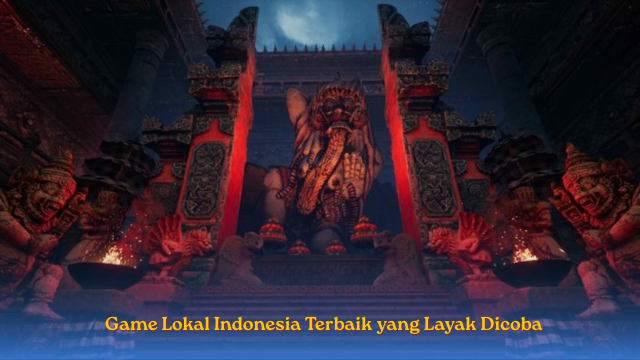 Game Lokal Indonesia